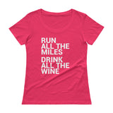 Run all the Miles, Drink all the Wine Ladies Scoopneck T-Shirt-Shirts-The Beer Mile-Hot Pink-XS-The Beer Mile