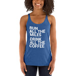 Run All The Miles, Drink All The Coffee Women's Racerback Tank-Tanks-The Beer Mile-Vintage Royal-XS-The Beer Mile