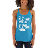 Run all the Miles, Drink all the Wine Women's Racerback Tank-Tanks-The Beer Mile-Vintage Turquoise-XS-The Beer Mile