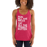 Run All The Miles Eat All The Peanut Butter Women's Racerback Tank-Tanks-The Beer Mile-Vintage Shocking Pink-XS-The Beer Mile