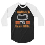I Crushed The Beer Mile 3/4 Sleeve Raglan Shirt-Shirts-The Beer Mile-Black/White-XS-The Beer Mile
