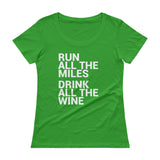 Run all the Miles, Drink all the Wine Ladies Scoopneck T-Shirt-Shirts-The Beer Mile-Green Apple-XS-The Beer Mile