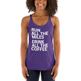 Run All The Miles, Drink All The Coffee Women's Racerback Tank-Tanks-The Beer Mile-Purple Rush-XS-The Beer Mile