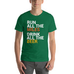 Run all the Miles, Drink all the Beer T-Shirt-Shirts-The Beer Mile-Kelly-S-The Beer Mile