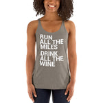 Run all the Miles, Drink all the Wine Women's Racerback Tank-Tanks-The Beer Mile-Venetian Grey-XS-The Beer Mile