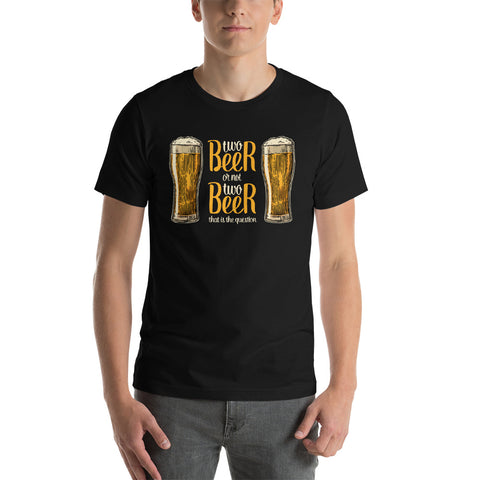 Two Beer or Not Two Beer Unisex T-Shirt-Shirts-The Beer Mile-Black-XS-The Beer Mile