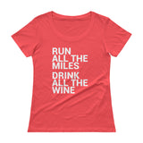 Run all the Miles, Drink all the Wine Ladies Scoopneck T-Shirt-Shirts-The Beer Mile-Coral-XS-The Beer Mile