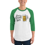 Time to Drink Beer - 3/4 sleeve raglan drinking shirt-Shirts-The Beer Mile-White/Kelly-XS-The Beer Mile
