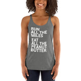 Run All The Miles Eat All The Peanut Butter Women's Racerback Tank-Tanks-The Beer Mile-Premium Heather-XS-The Beer Mile