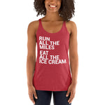 Run All The Miles Eat All The Ice Cream Women's Racerback Tank-Tanks-The Beer Mile-Vintage Red-XS-The Beer Mile