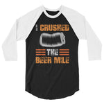I Crushed The Beer Mile 3/4 Sleeve Raglan Shirt-Shirts-The Beer Mile-Black/White-XS-The Beer Mile
