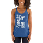 Run All The Miles Eat All The Peanut Butter Women's Racerback Tank-Tanks-The Beer Mile-Vintage Royal-XS-The Beer Mile
