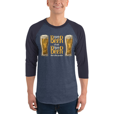 Two Beer or Not Two Beer - 3/4 sleeve raglan shirt-Shirts-The Beer Mile-Heather Denim/Navy-XS-The Beer Mile