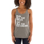 Run All The Miles Eat All The Ice Cream Women's Racerback Tank-Tanks-The Beer Mile-Venetian Grey-XS-The Beer Mile