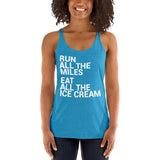 Run All The Miles Eat All The Ice Cream Women's Racerback Tank-Tanks-The Beer Mile-Vintage Turquoise-XS-The Beer Mile