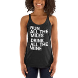 Run all the Miles, Drink all the Wine Women's Racerback Tank-Tanks-The Beer Mile-Vintage Black-XS-The Beer Mile