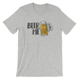Beer Me Unisex T-Shirt-Shirts-The Beer Mile-Athletic Heather-S-The Beer Mile