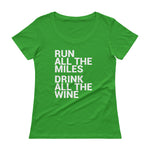 Run all the Miles, Drink all the Wine Ladies Scoopneck T-Shirt-Shirts-The Beer Mile-Green Apple-XS-The Beer Mile