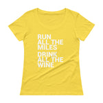 Run all the Miles, Drink all the Wine Ladies Scoopneck T-Shirt-Shirts-The Beer Mile-Lemon Zest-XS-The Beer Mile