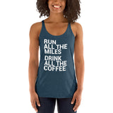 Run All The Miles, Drink All The Coffee Women's Racerback Tank-Tanks-The Beer Mile-Indigo-XS-The Beer Mile